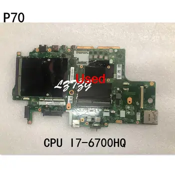 Използва се за Lenovo ThinkPad P70 дънна Платка на лаптоп с процесор SR2FQ i7-6700HQ BP700 NM-A441 FRU 01AV304 00NY335